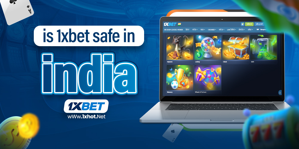 is 1xbet safe in india
